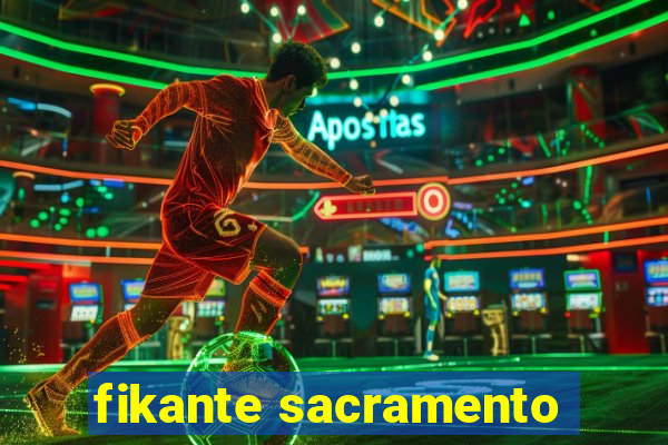 fikante sacramento