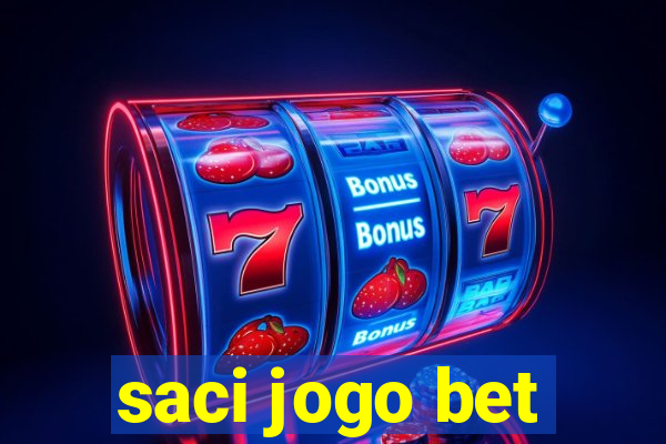 saci jogo bet