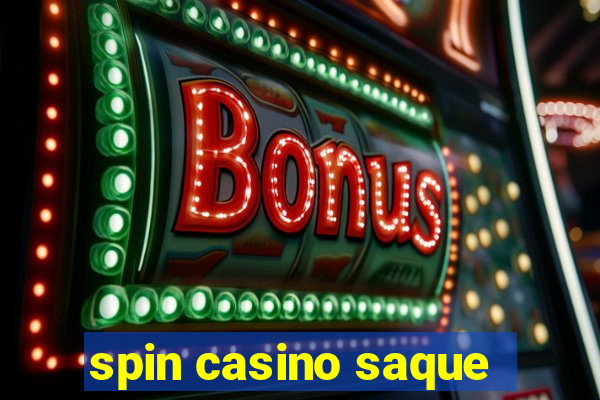 spin casino saque