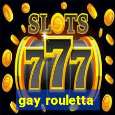 gay rouletta