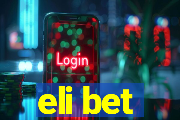 eli bet