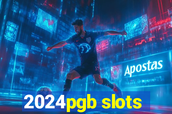 2024pgb slots