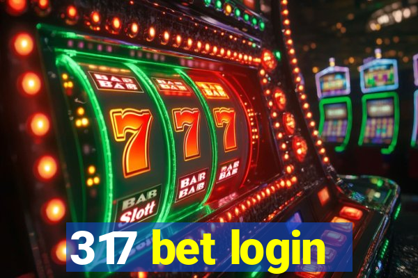 317 bet login