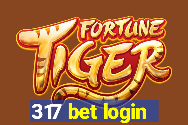 317 bet login