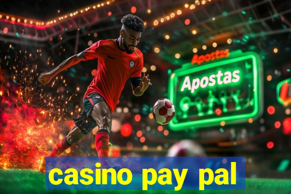 casino pay pal