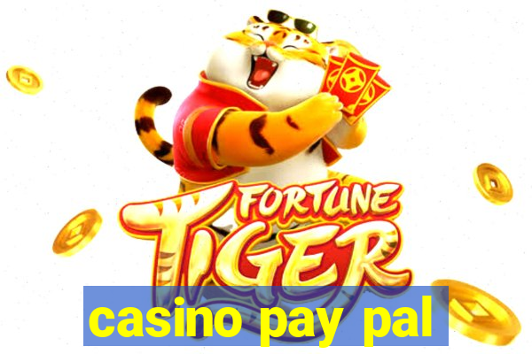 casino pay pal