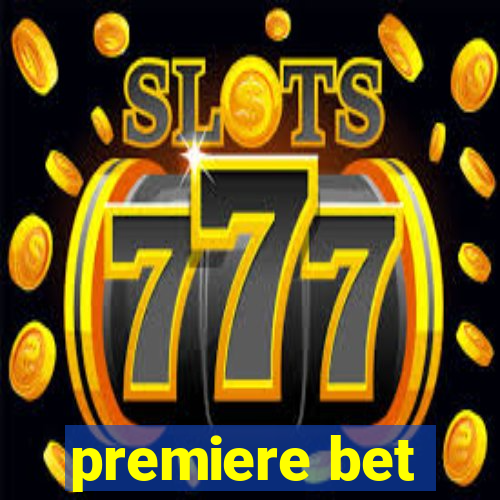 premiere bet