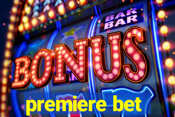 premiere bet