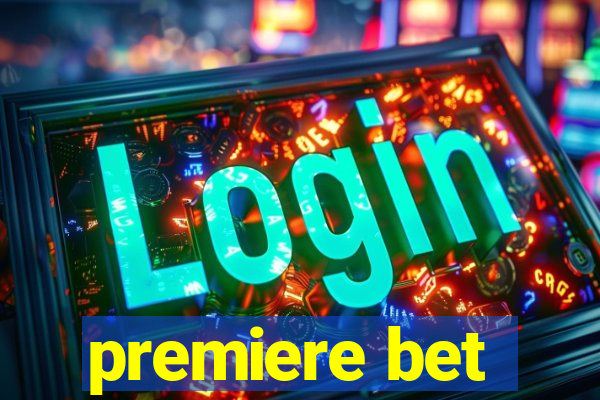 premiere bet