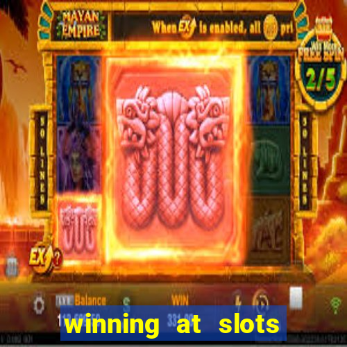 winning at slots in a casino