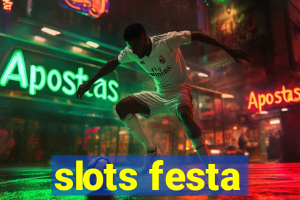 slots festa