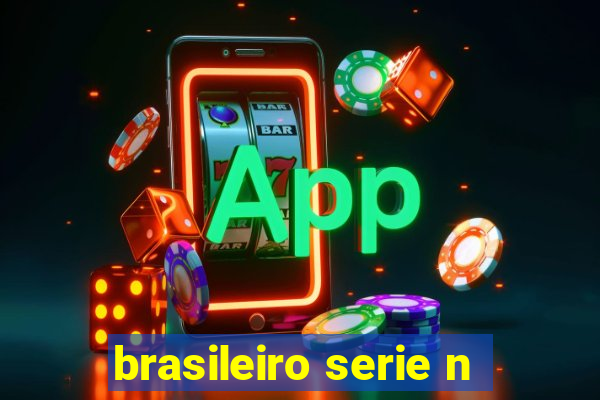 brasileiro serie n