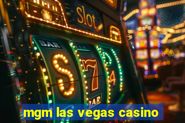 mgm las vegas casino