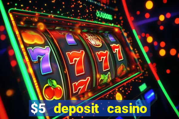 $5 deposit casino nz free spins