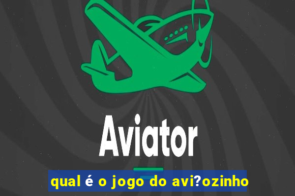 qual é o jogo do avi?ozinho