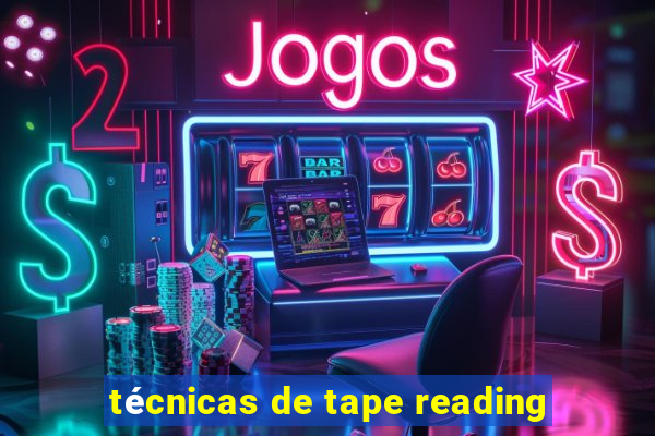 técnicas de tape reading