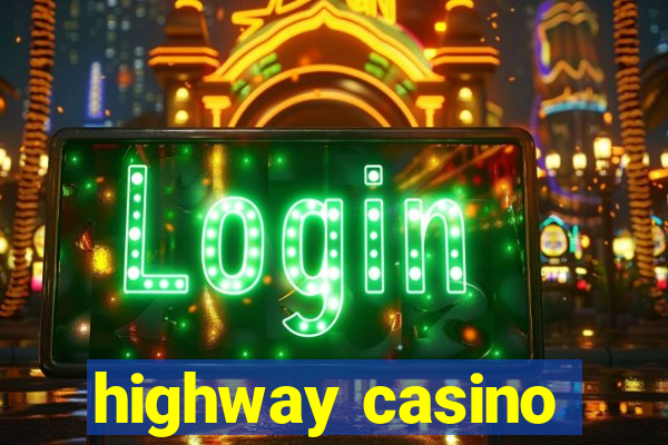 highway casino