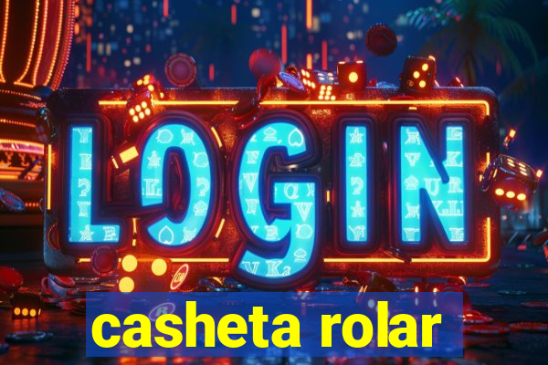 casheta rolar