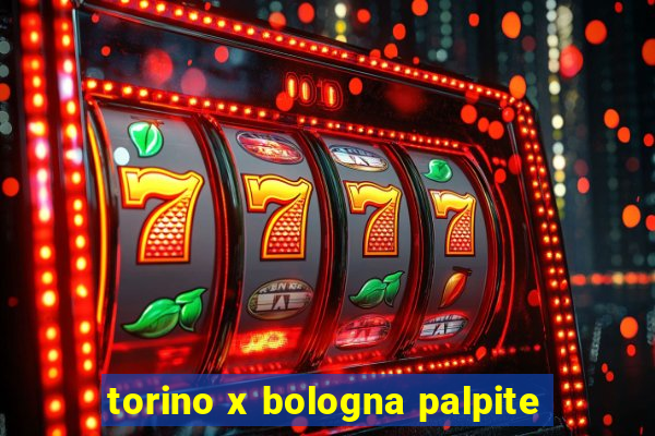 torino x bologna palpite