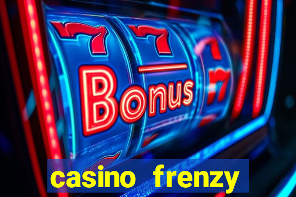 casino frenzy online games gcash