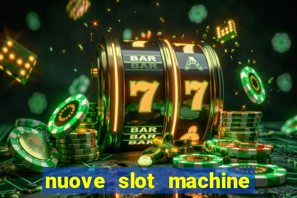 nuove slot machine gratis 2023