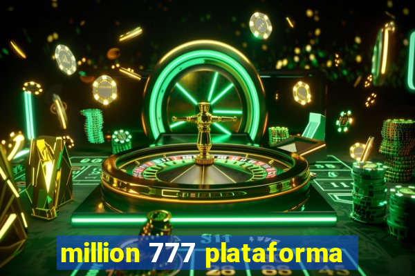 million 777 plataforma