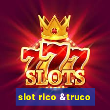 slot rico &truco