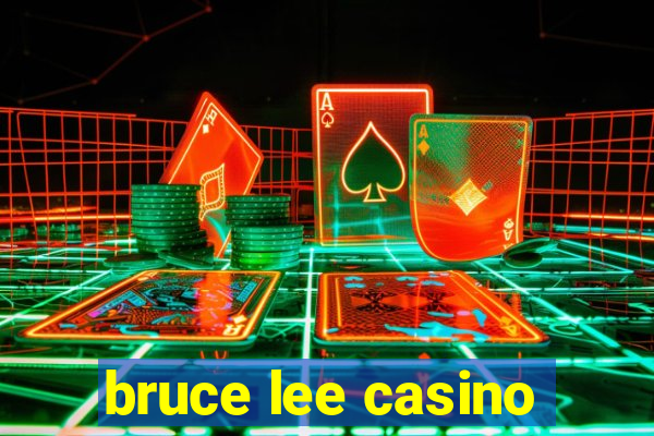 bruce lee casino