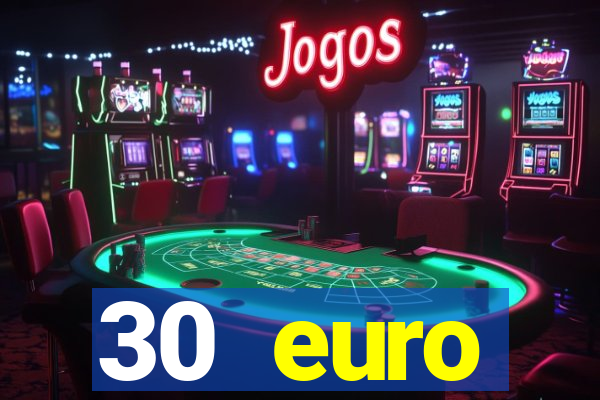 30 euro startguthaben casino