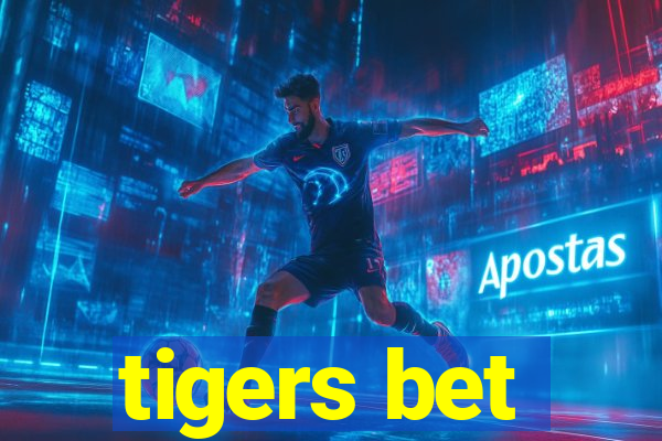 tigers bet