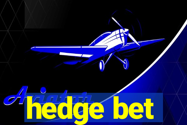 hedge bet