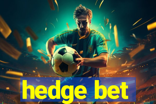 hedge bet