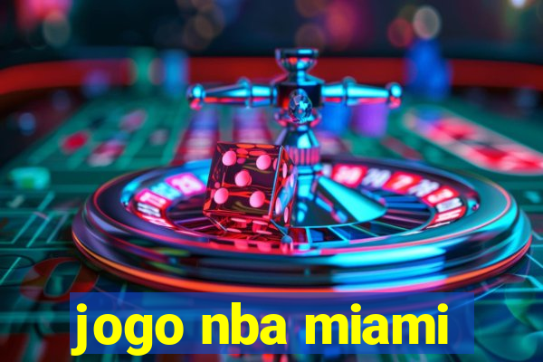 jogo nba miami