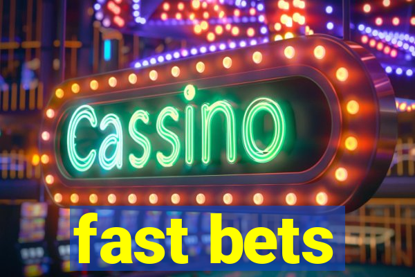 fast bets