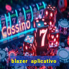 blazer aplicativo de jogos