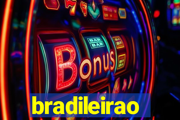 bradileirao