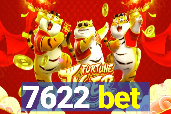 7622 bet