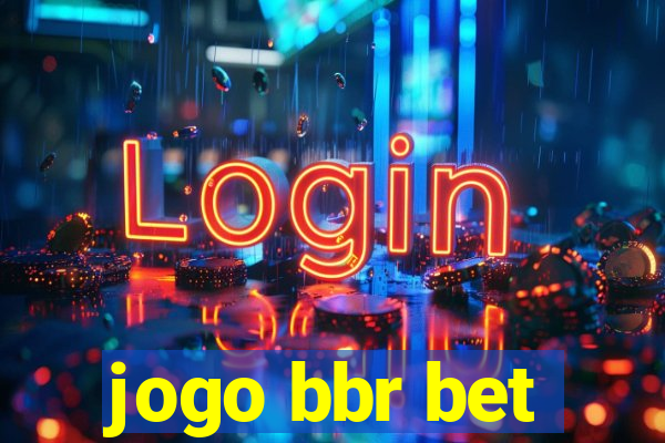 jogo bbr bet