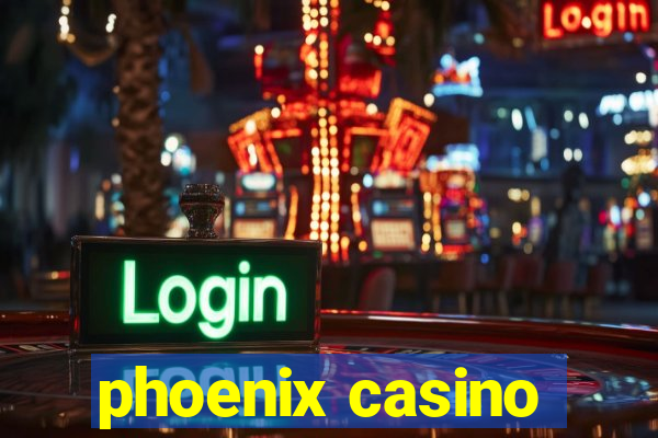 phoenix casino