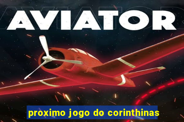 proximo jogo do corinthinas