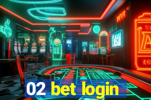 02 bet login