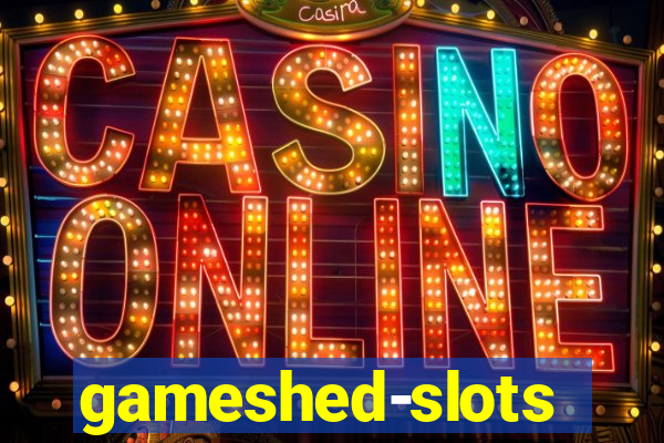 gameshed-slots