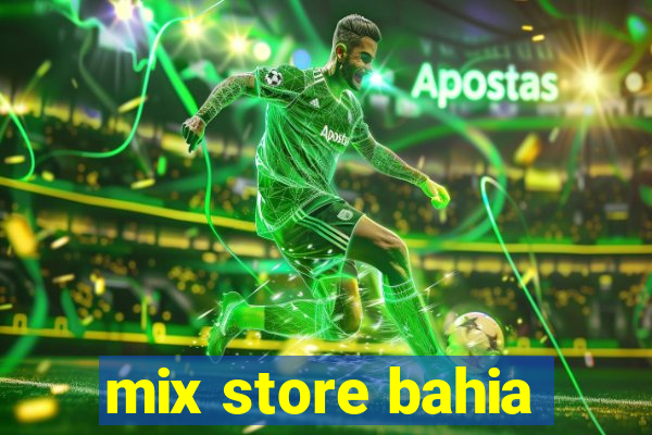 mix store bahia