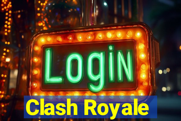 Clash Royale