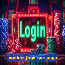 melhor jogo que paga