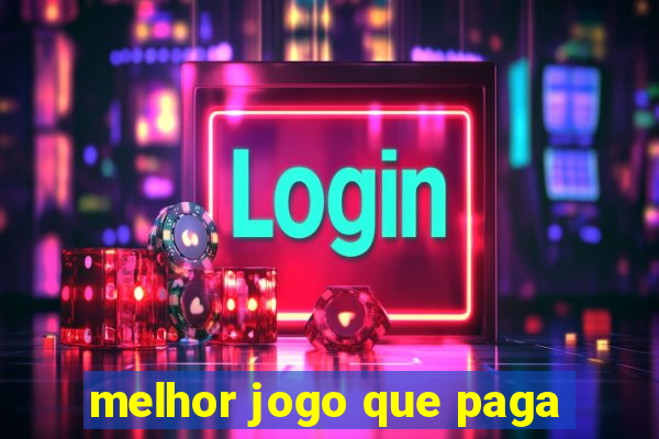 melhor jogo que paga