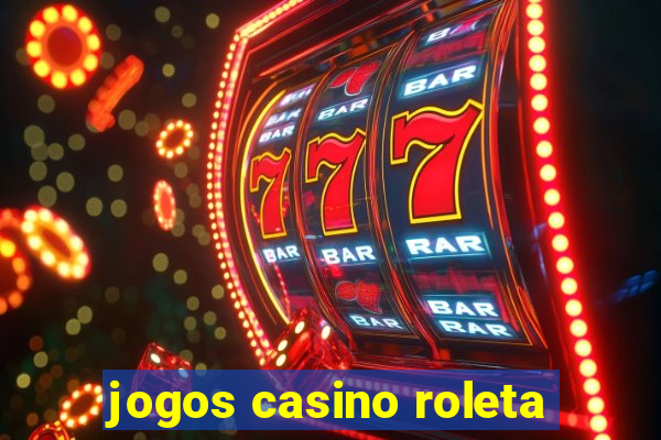 jogos casino roleta