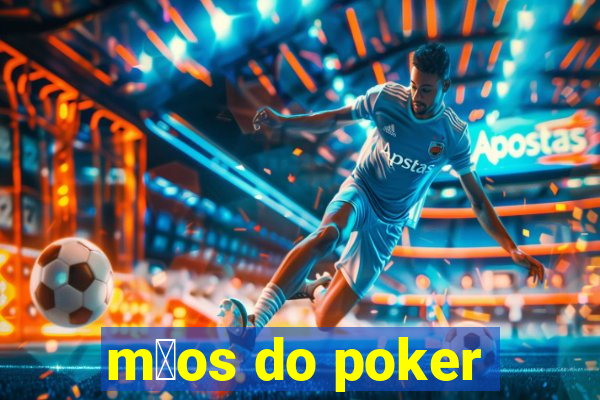 m茫os do poker