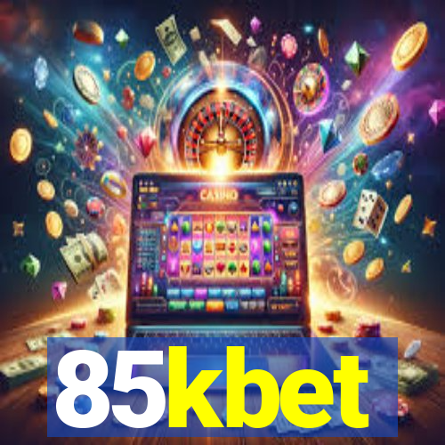 85kbet