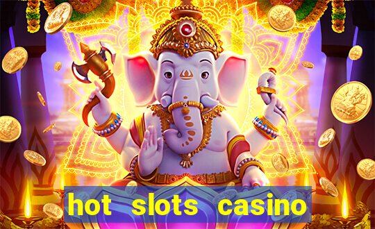 hot slots casino no deposit bonus